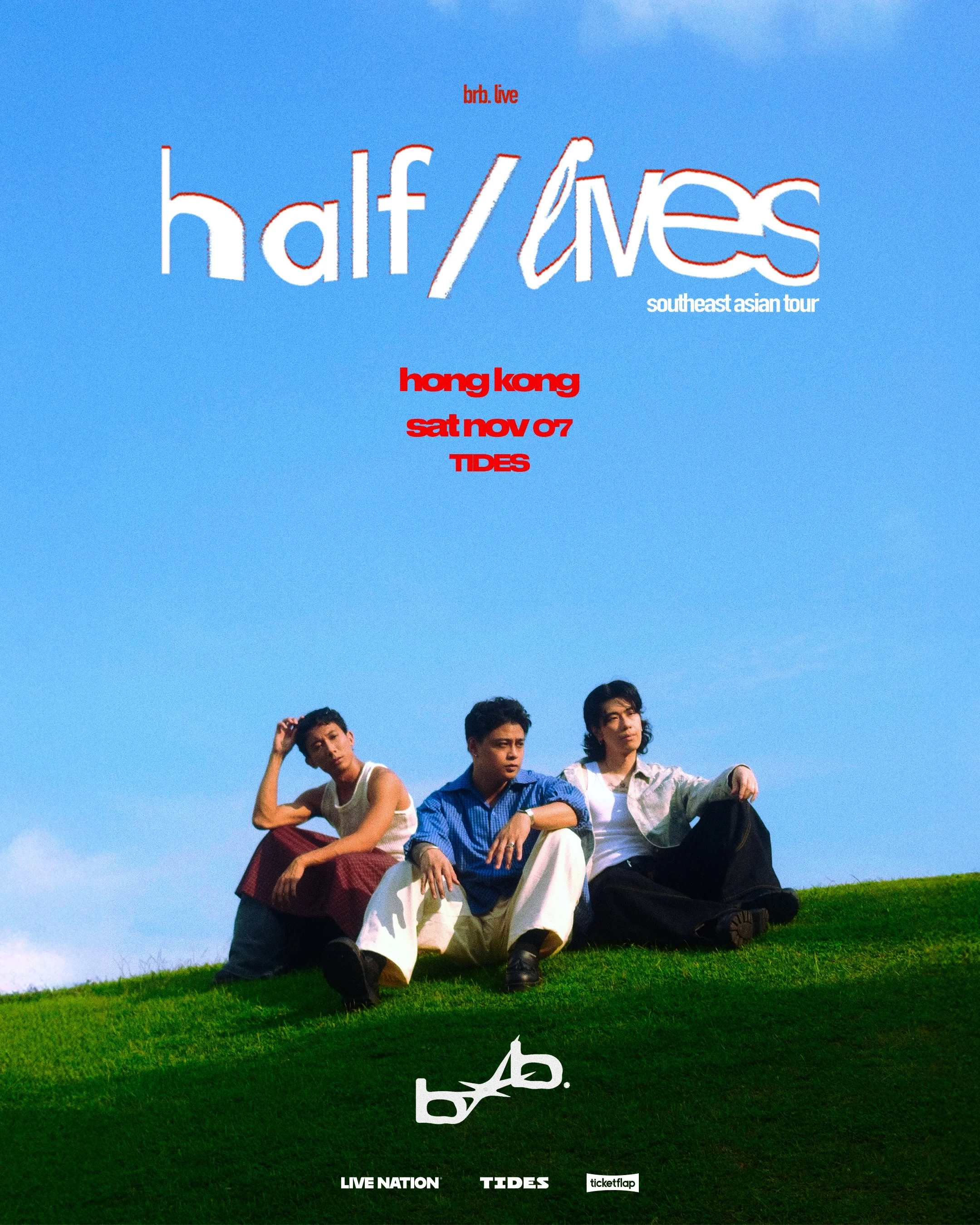 brb. “half/lives” Tour in Hong Kong